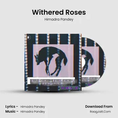 Withered Roses mp3 song