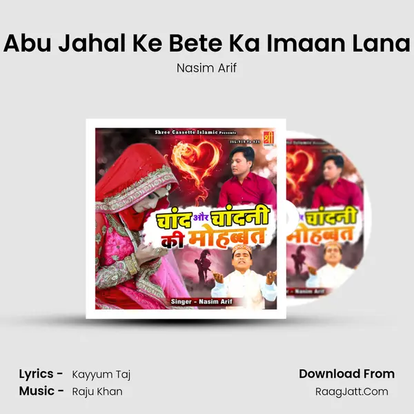 Abu Jahal Ke Bete Ka Imaan Lana MP3 Song by Nasim Arif Cover