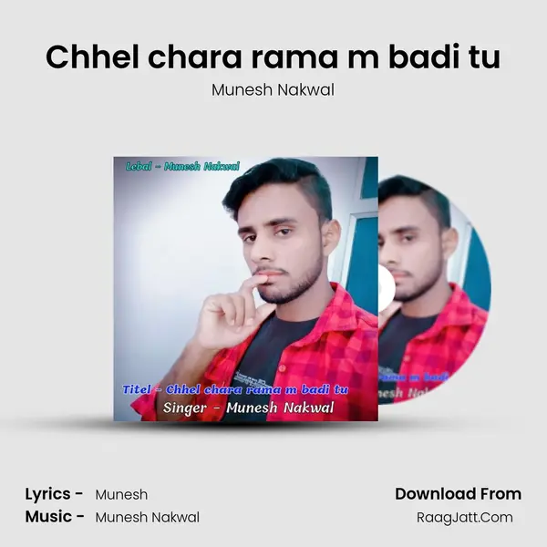 Chhel chara rama m badi tu mp3 song