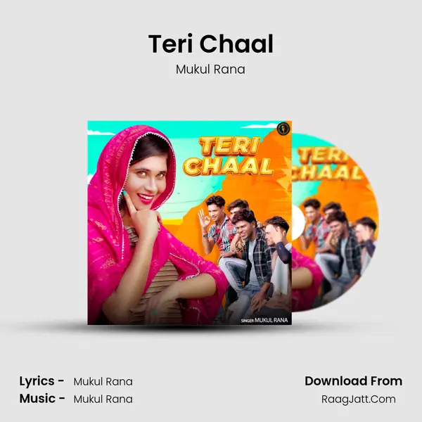 Teri Chaal - Mukul Rana