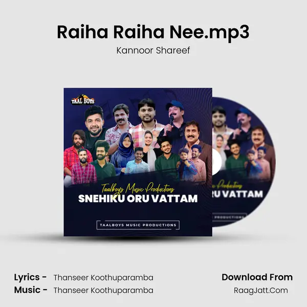 Raiha Raiha Nee.mp3 MP3 Song by Kannoor Shareef Cover