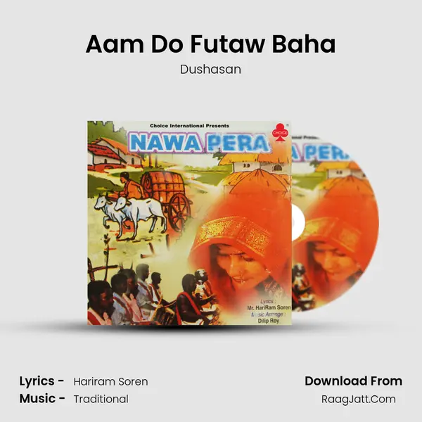 Aam Do Futaw Baha MP3 Song by Dushasan Cover
