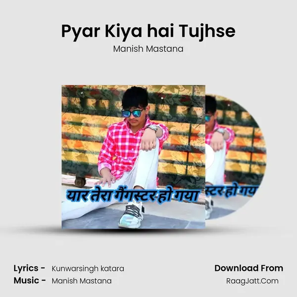 Pyar Kiya hai Tujhse MP3 Song by Manish Mastana Cover
