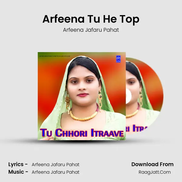 Arfeena Tu He Top mp3 song