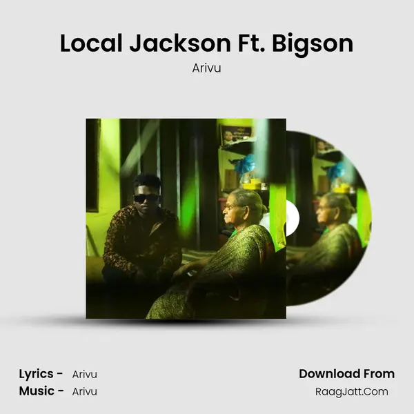 Local Jackson Ft. Bigson MP3 Song by Arivu Cover