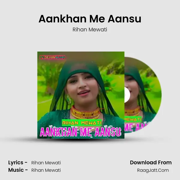 Aankhan Me Aansu - Rihan Mewati