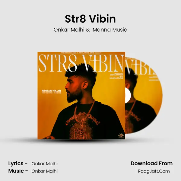 Str8 Vibin - Onkar Malhi