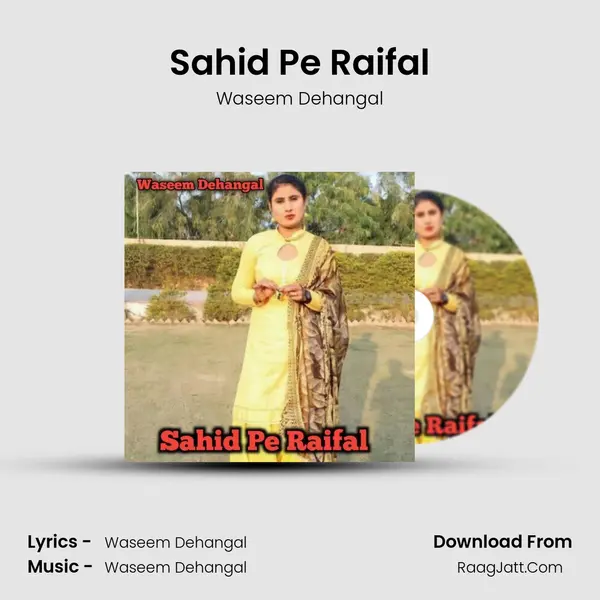 Sahid Pe Raifal - Waseem Dehangal