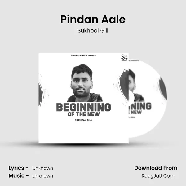 Pindan Aale MP3 Song by Sukhpal Gill Cover