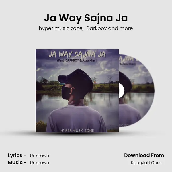 Ja Way Sajna Ja MP3 Song by hyper music zone Cover
