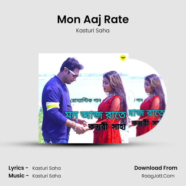 Mon Aaj Rate - Kasturi Saha