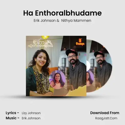 Ha Enthoralbhudame MP3 Song by Erik Johnson Cover