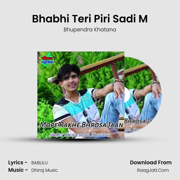 Bhabhi Teri Piri Sadi M MP3 Song by Bhupendra Khatana Cover