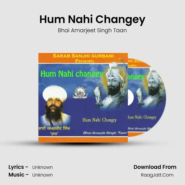 Hum Nahi Changey MP3 Song by Bhai Amarjeet Singh Taan Cover