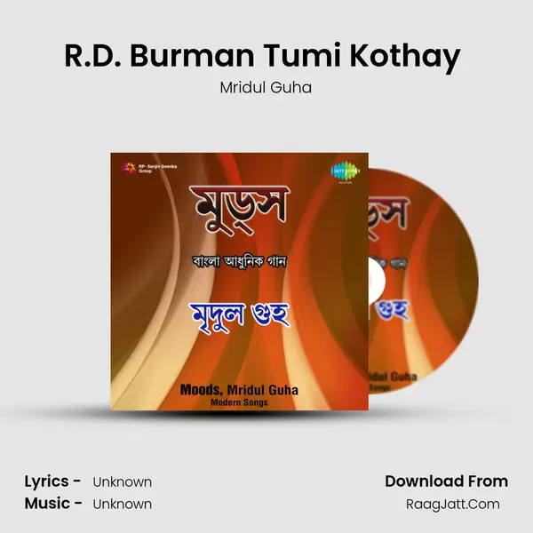 R.D. Burman Tumi Kothay (Shraddhanjali) MP3 Song by Mridul Guha Cover