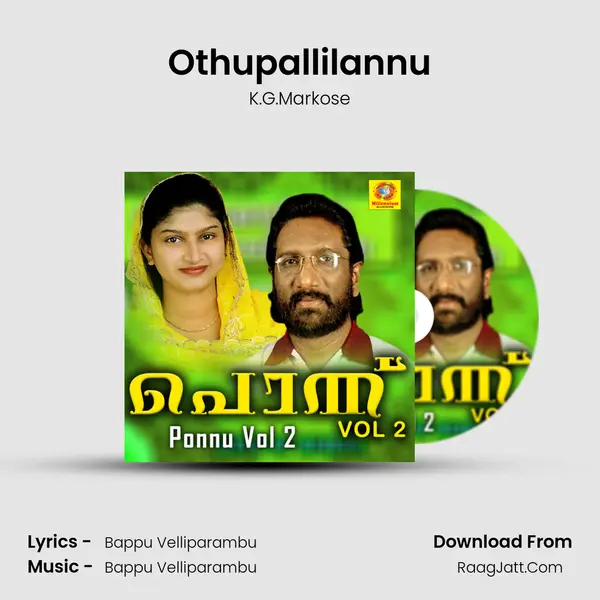 Othupallilannu MP3 Song by K.G.Markose Cover