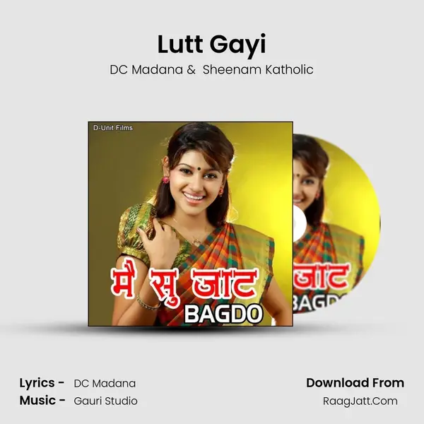 Lutt Gayi MP3 Song by DC Madana Cover