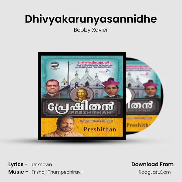 Dhivyakarunyasannidhe MP3 Song by Bobby Xavier Cover