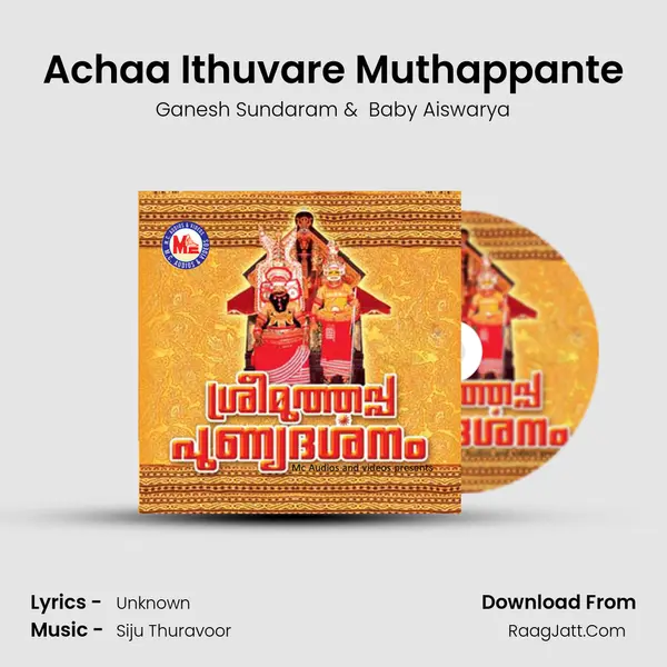 Achaa Ithuvare Muthappante MP3 Song by Ganesh Sundaram Cover