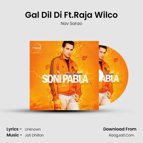 Gal Dil Di Ft.Raja Wilco MP3 Song by Nav Sarao Cover
