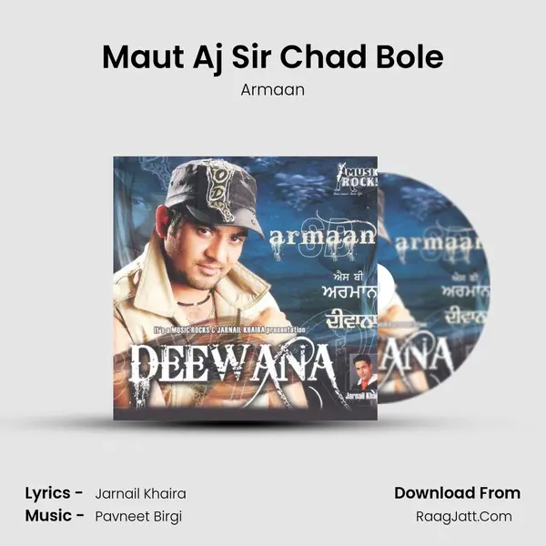 Maut Aj Sir Chad Bole MP3 Song by Armaan Cover