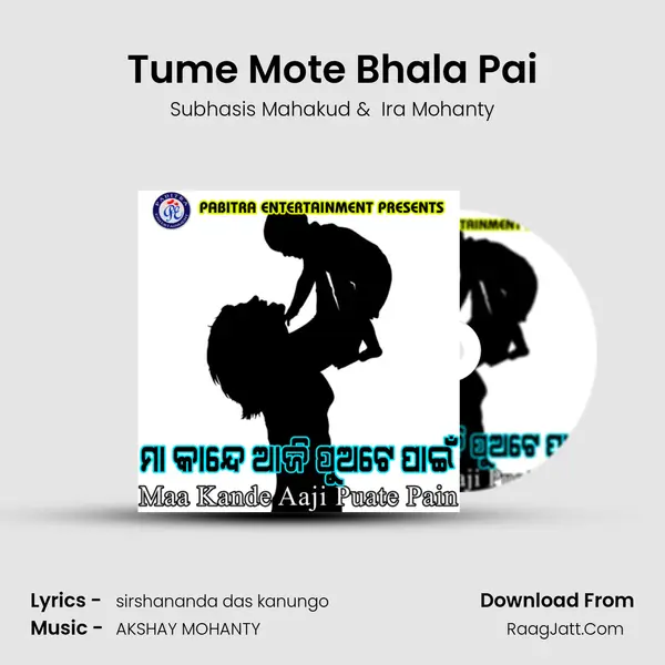 Tume Mote Bhala Pai MP3 Song by Subhasis Mahakud Cover