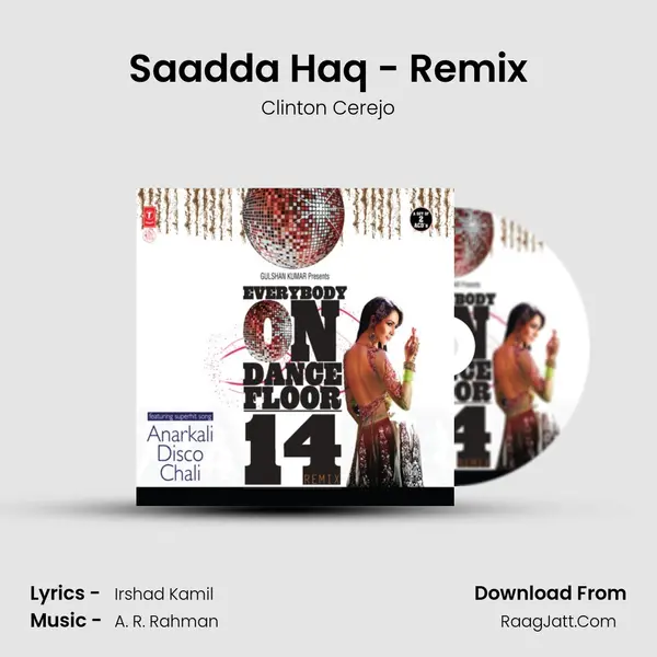 Saadda Haq - Remix MP3 Song by Clinton Cerejo Cover
