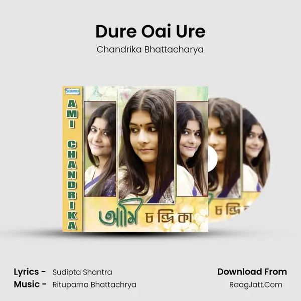 Dure Oai Ure MP3 Song by Chandrika Bhattacharya Cover