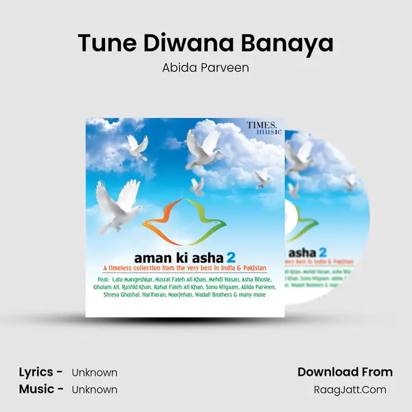 Tune Diwana Banaya MP3 Song by Abida Parveen Cover
