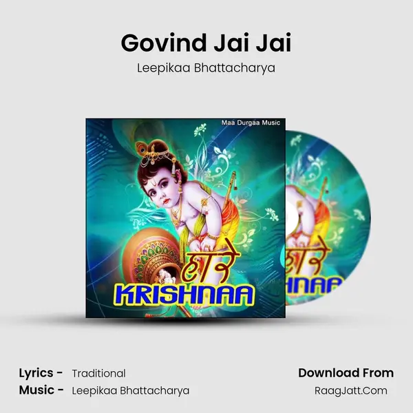 Govind Jai Jai MP3 Song by Leepikaa Bhattacharya Cover
