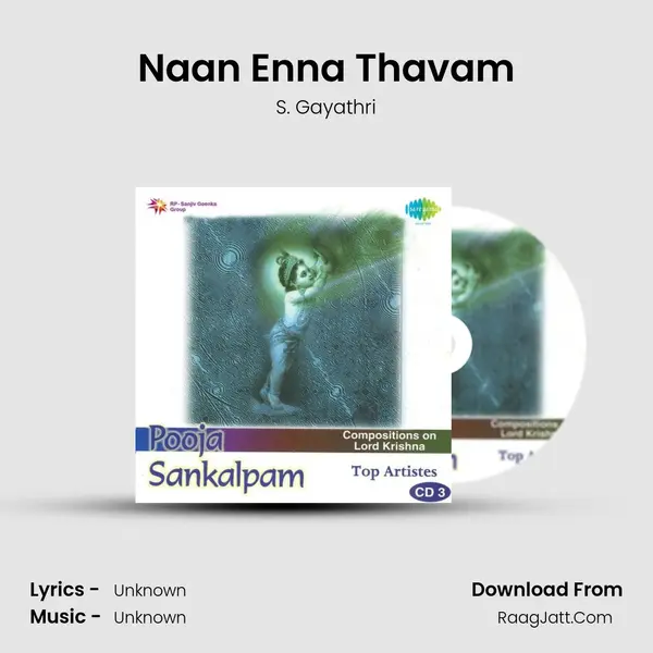 Naan Enna Thavam MP3 Song by S. Gayathri Cover