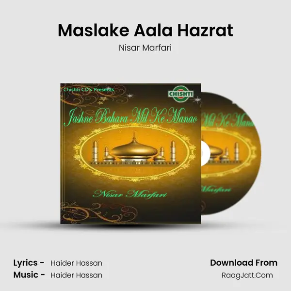 Maslake Aala Hazrat MP3 Song by Nisar Marfari Cover