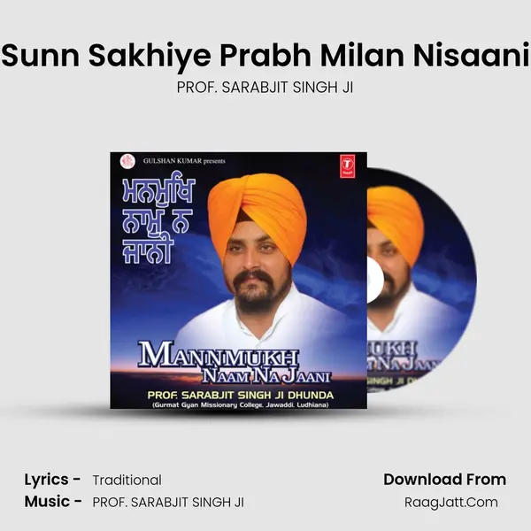 Sunn Sakhiye Prabh Milan Nisaani MP3 Song by PROF. SARABJIT SINGH JI Cover