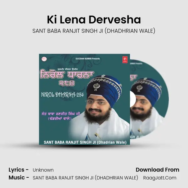 Ki Lena Dervesha MP3 Song by SANT BABA RANJIT SINGH JI (DHADHRIAN WALE) Cover
