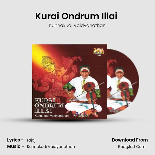 Kurai Ondrum Illai (Kunnakudi Vaidyanathan) MP3 Song by Kunnakudi Vaidyanathan Cover