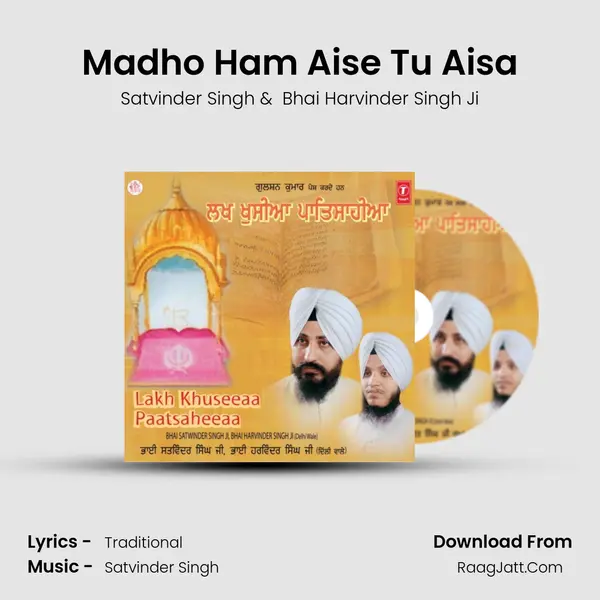 Madho Ham Aise Tu Aisa MP3 Song by Satvinder Singh Cover