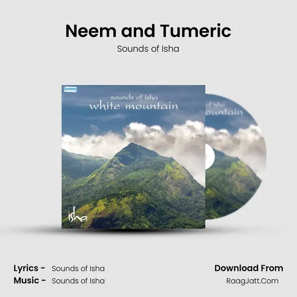 Neem and Tumeric MP3 Song by Sounds of Isha Cover