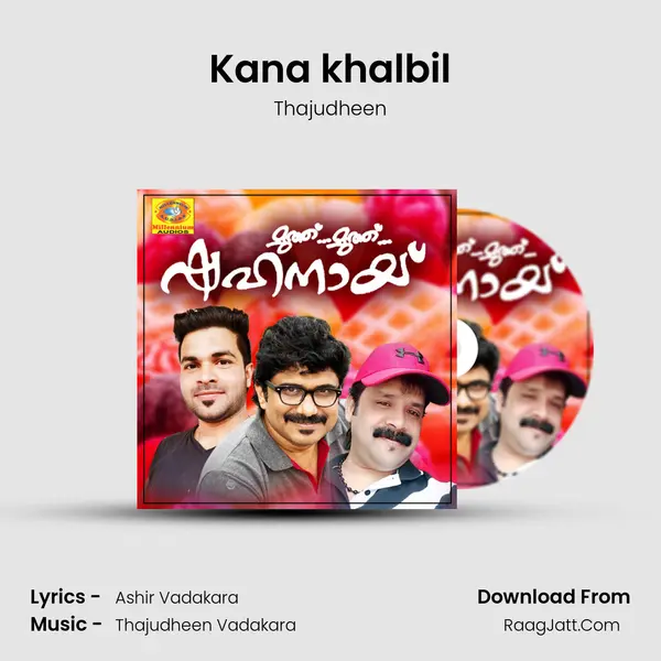 Kana khalbil MP3 Song by Thajudheen Cover