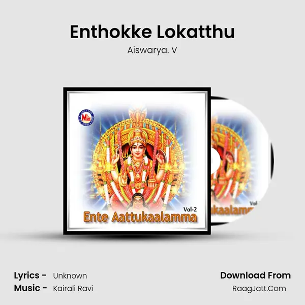 Enthokke Lokatthu MP3 Song by Aiswarya. V Cover