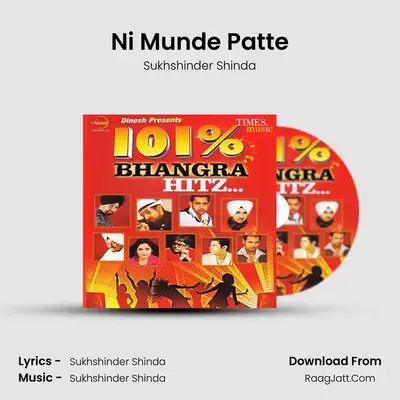 Ni Munde Patte MP3 Song by Sukhshinder Shinda Cover