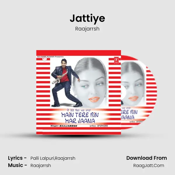 Jattiye MP3 Song by Raajarrsh Cover