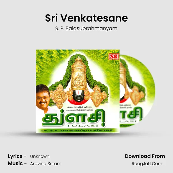 Sri Venkatesane MP3 Song by S. P. Balasubrahmanyam Cover