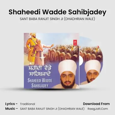 Shaheedi Wadde Sahibjadey MP3 Song by SANT BABA RANJIT SINGH JI (DHADHRIAN WALE) Cover