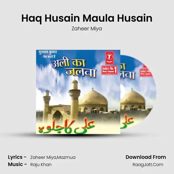 Haq Husain Maula Husain mp3 song