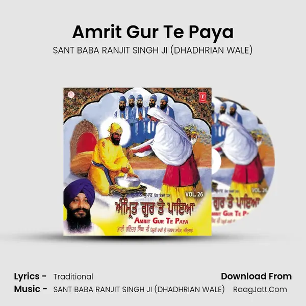Amrit Gur Te Paya MP3 Song by SANT BABA RANJIT SINGH JI (DHADHRIAN WALE) Cover