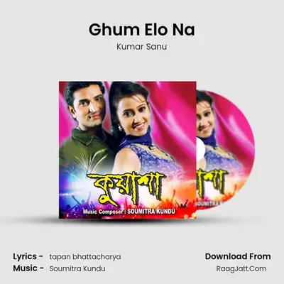 Ghum Elo Na MP3 Song by Kumar Sanu Cover