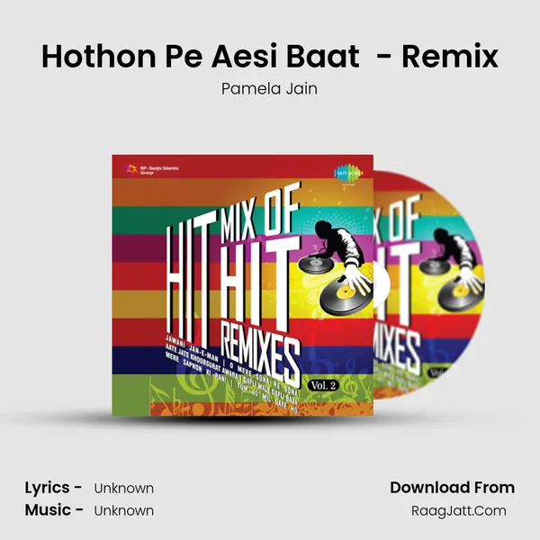 Hothon Pe Aesi Baat  - Remix MP3 Song by Pamela Jain Cover