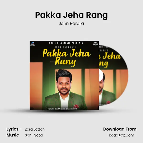 Pakka Jeha Rang MP3 Song by John Barara Cover