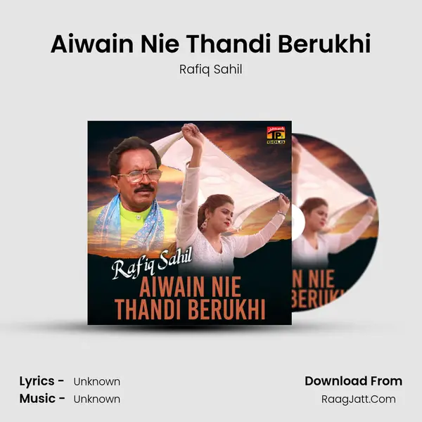 Aiwain Nie Thandi Berukhi MP3 Song by Rafiq Sahil Cover