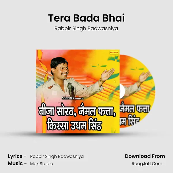 Tera Bada Bhai MP3 Song by Rabbir Singh Badwasniya Cover